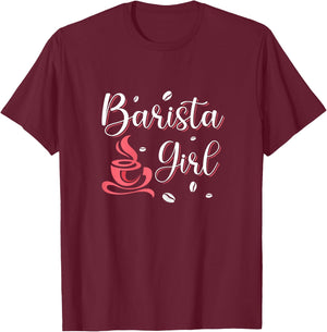Barista Girl Shirt Coffemaker Coffee Lover Barista Gift T-Shirt - T-Shirt | Maroon