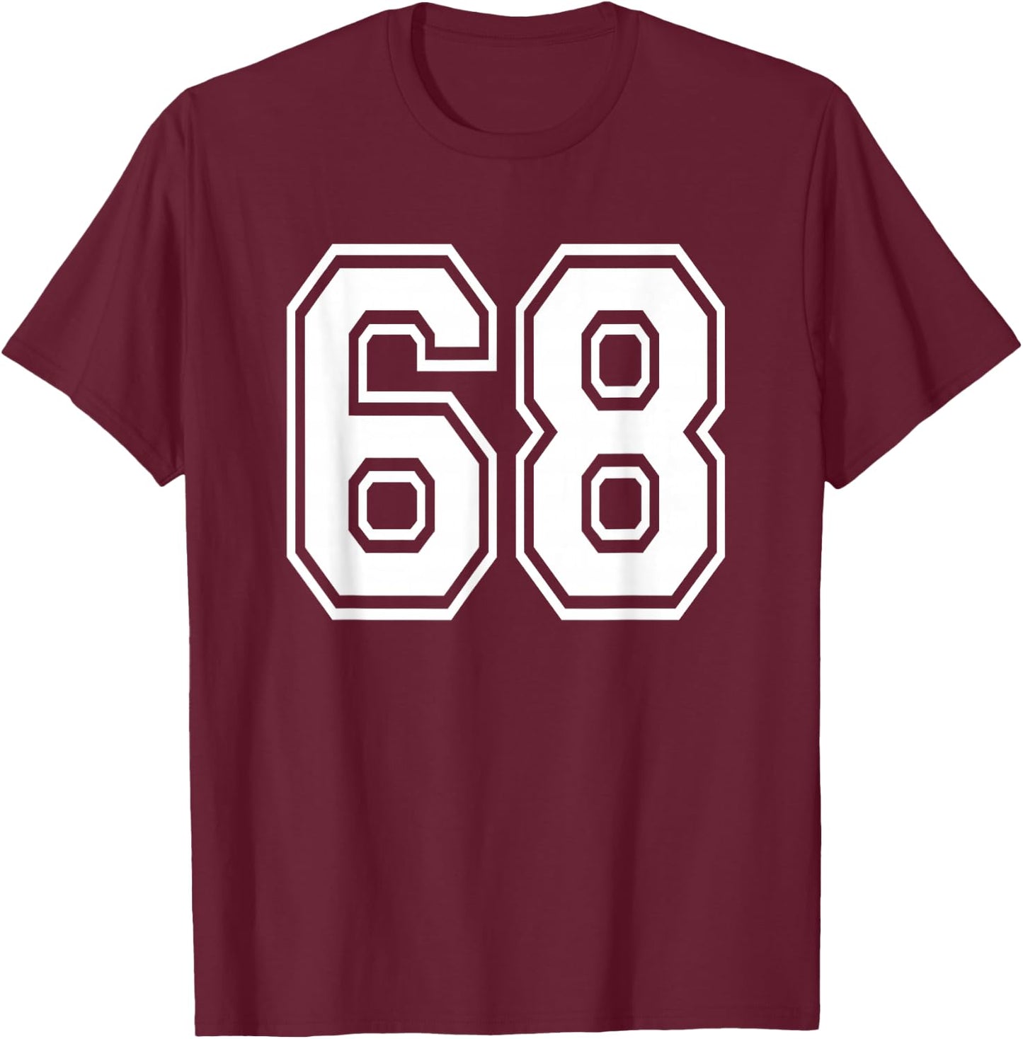 Number 68 Birthday 60th Sports Player Team Numbered Jersey T-Shirt - T-Shirt | Maroon