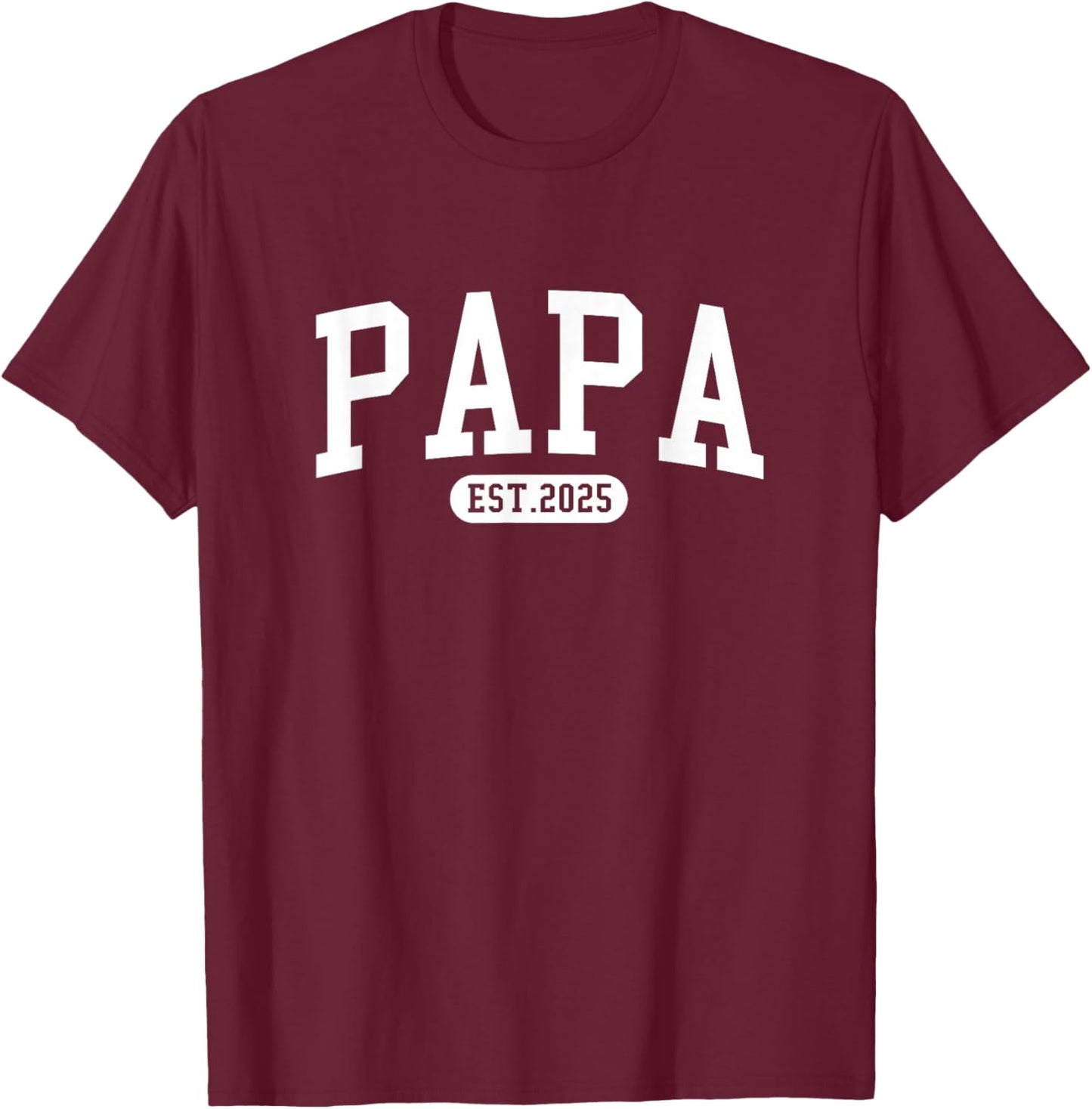 Vintage Soon To Be Papa Est 2025 Promoted To Papa Est 2025 T-Shirt - T-Shirt | Maroon