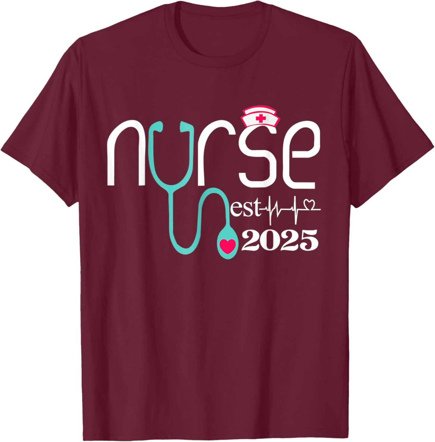 Nurse Est 2025 RN Nursing School Graduation Graduate Heart T-Shirt - T-Shirt | Maroon