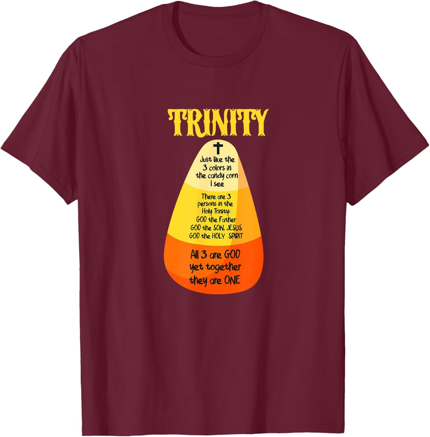 Candy Corn Christian Halloween God T-Shirt - T-Shirt | Maroon
