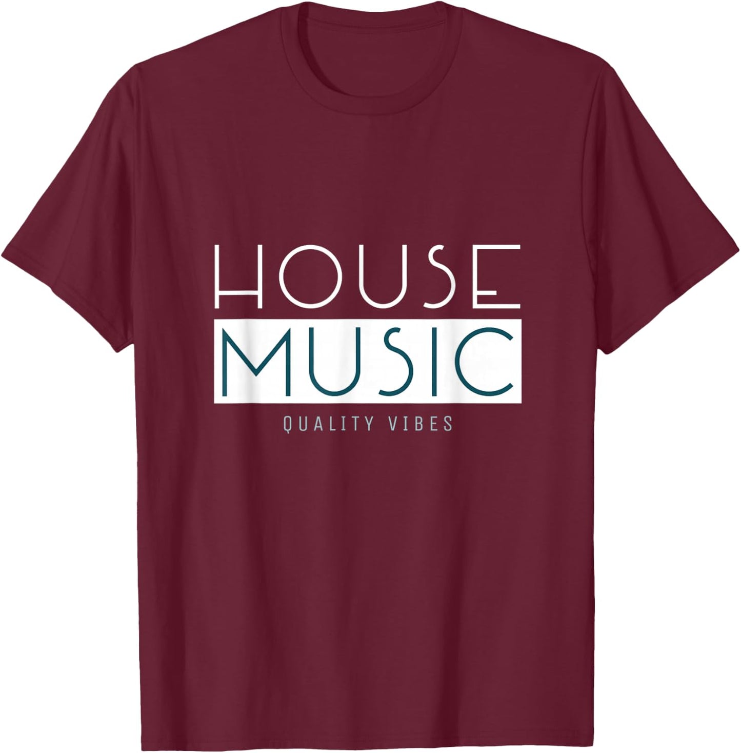 House Music Deep House EDM DJ Festival Music T-Shirt - T-Shirt | Maroon