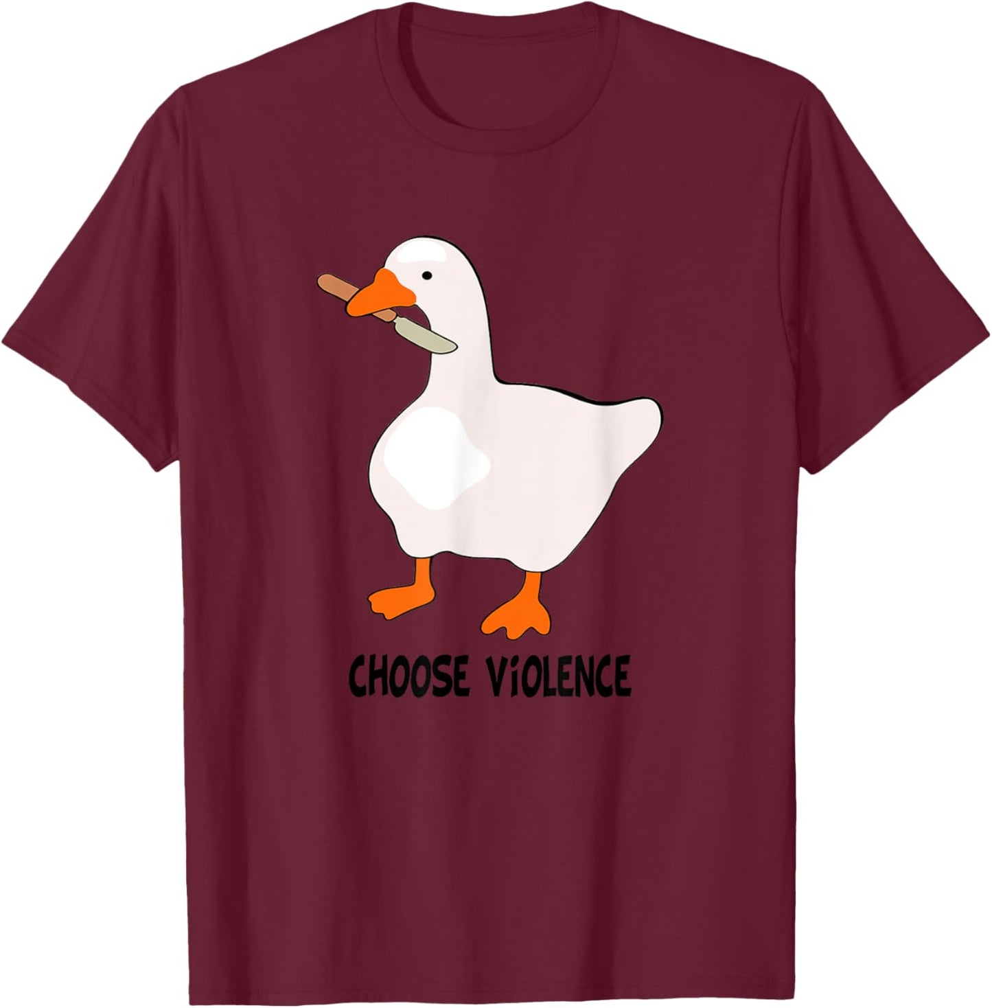 I Choose Violence Today Goose And Sarcasm Funny Goose Love T-Shirt - T-Shirt | Maroon