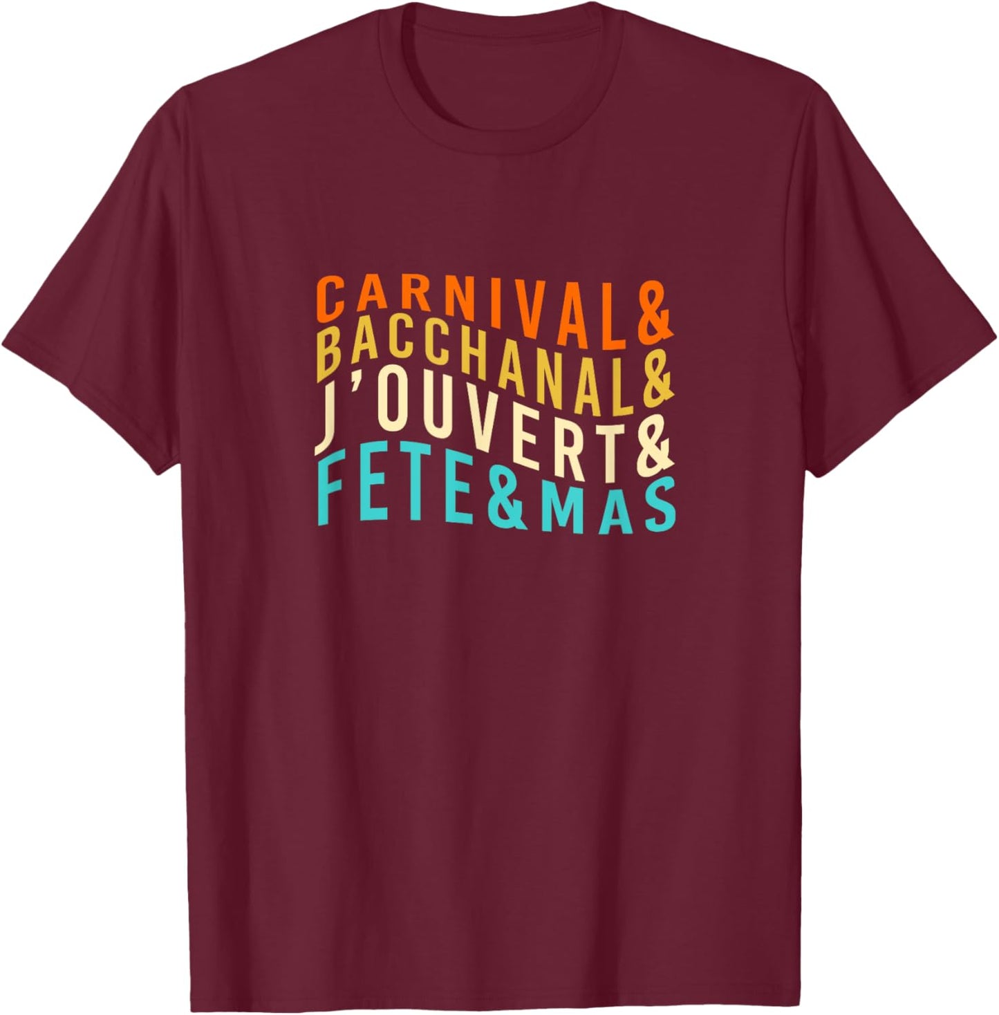 Carnival Bacchanal J'ouvert Fete Mas Soca Retro Bacchanal T-Shirt - T-Shirt | Maroon