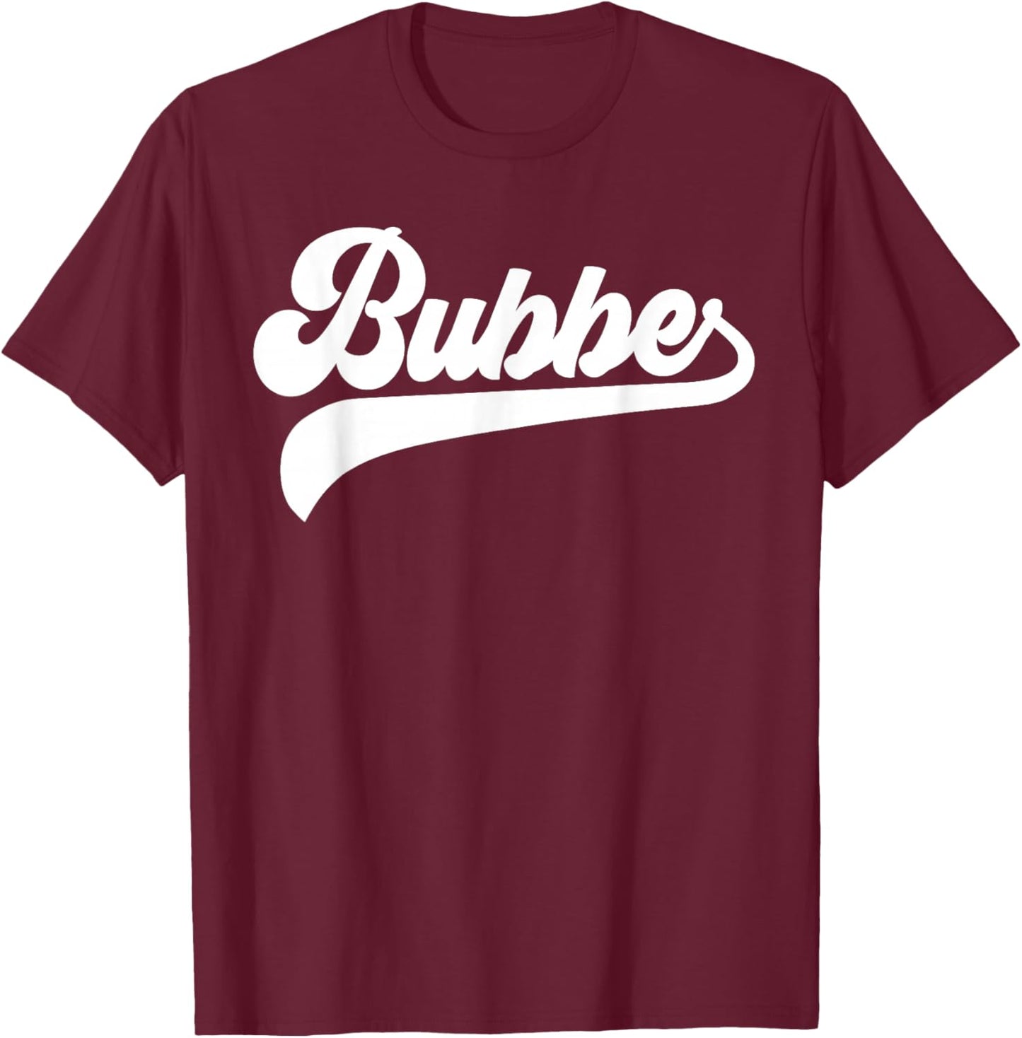Bubbe Gifts Mother's Day Bubbe T-Shirt - T-Shirt | Maroon