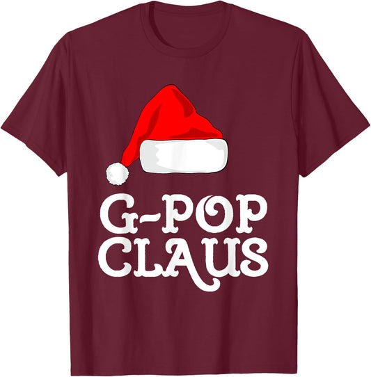 G-Pop Claus Christmas Santa's Hat Pajama Family Xmas GPop T-Shirt - T-Shirt | Maroon