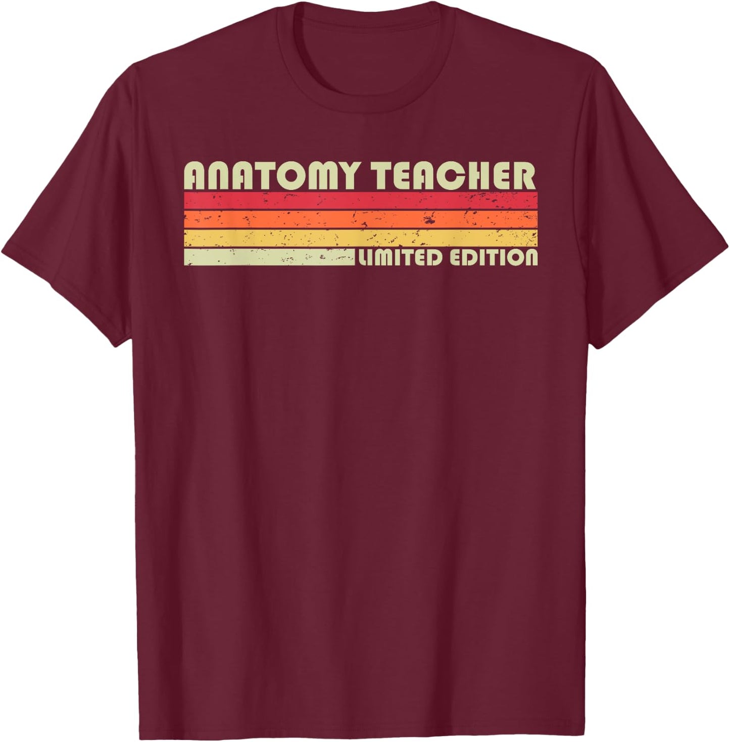 ANATOMY TEACHER Funny Job Title Profession Birthday Worker Women Kids T-Shirt - T-Shirt | Maroon