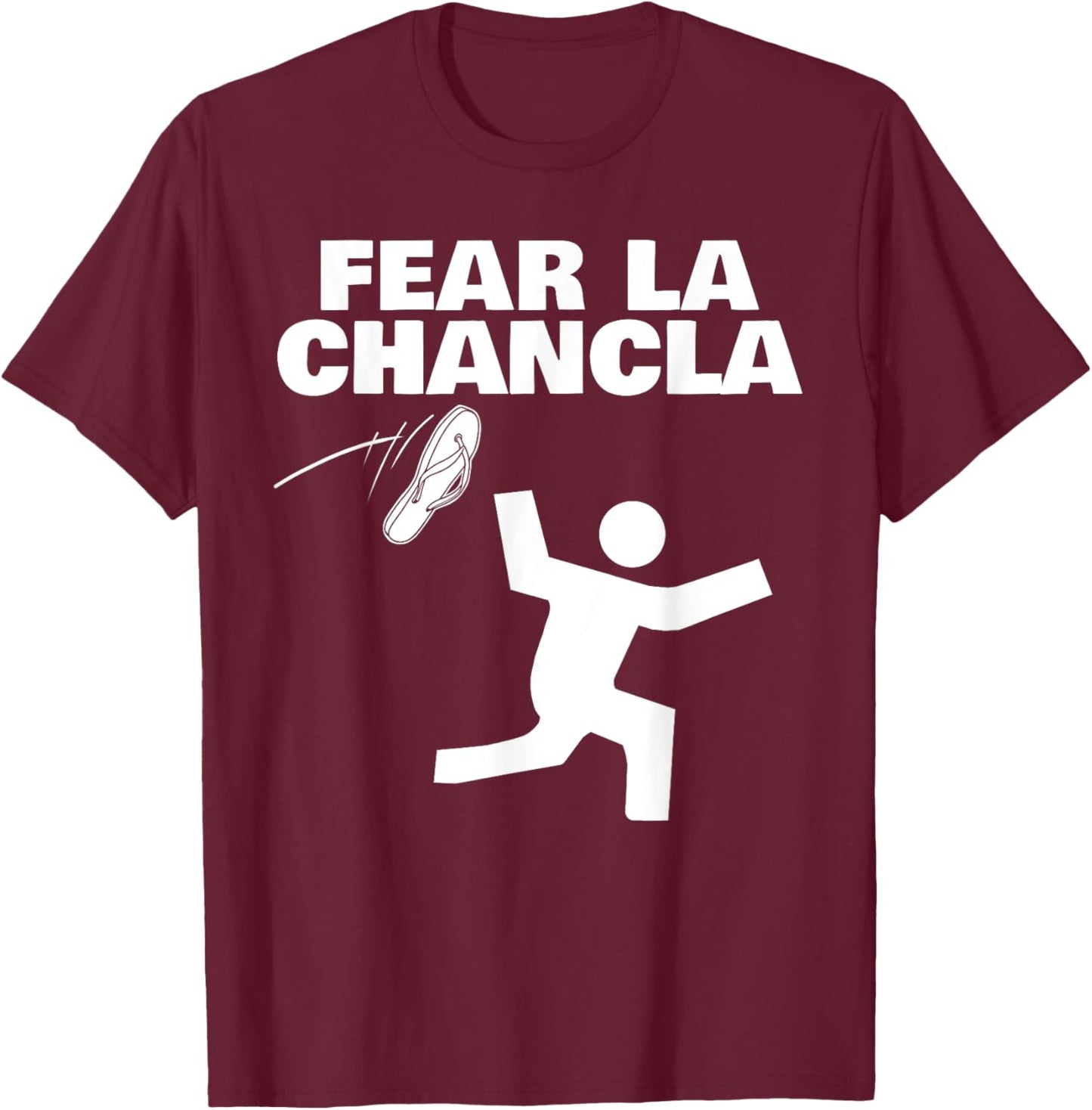 Fear La Chancla T-Shirt - T-Shirt | Maroon