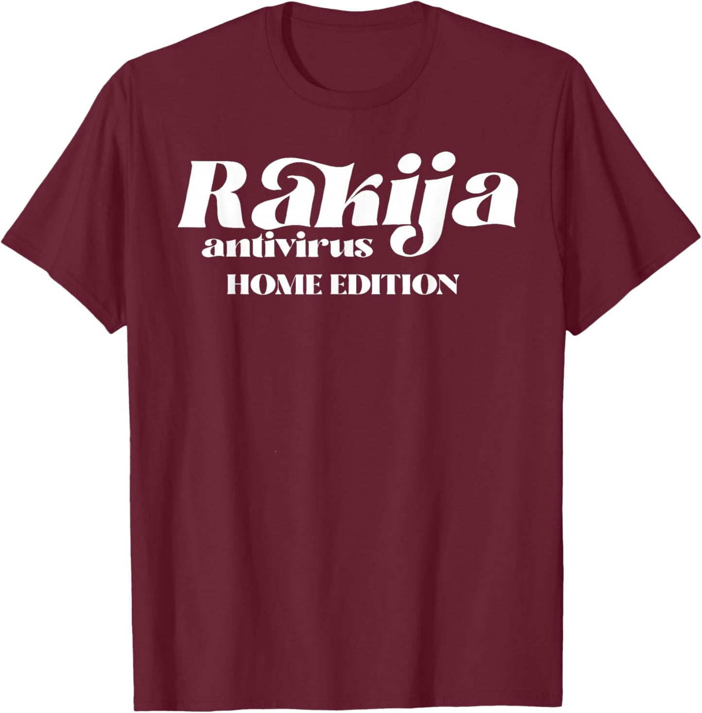 Rakija Antivirus Home Edition T-Shirt - T-Shirt | Maroon