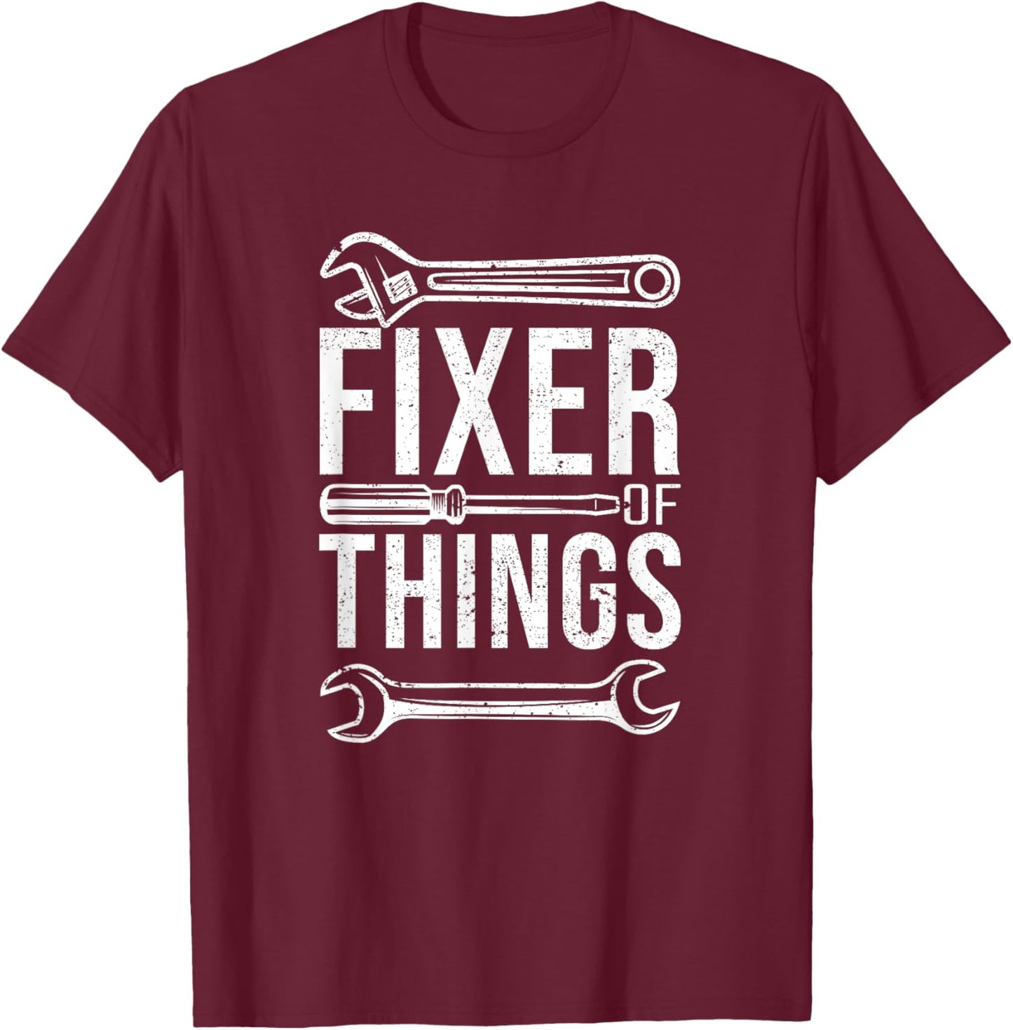 Fixer Of Things Handyman Carpenters Home Improvement Builder T-Shirt - T-Shirt | Maroon
