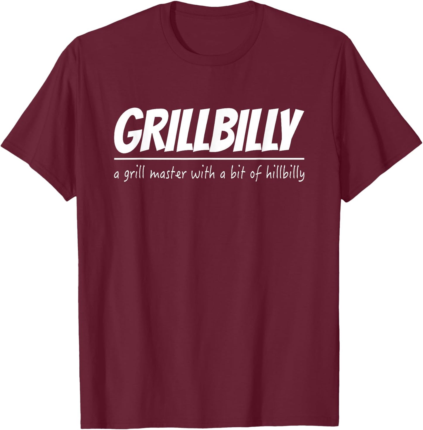 Grillbilly Barbecue Joke Gift Grill Master Chef BBQ T-Shirt - T-Shirt | Maroon