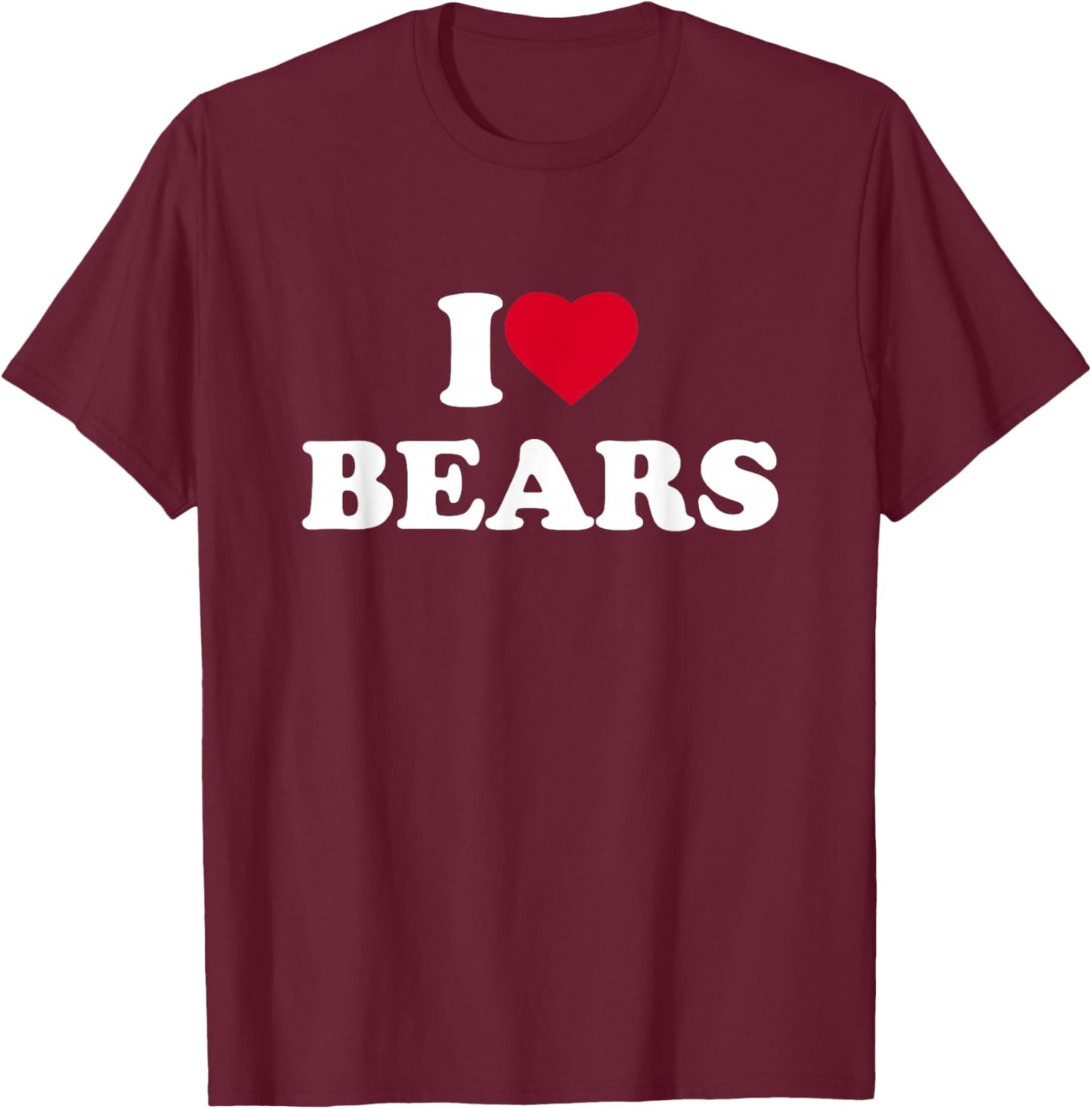 I Love Bears Heart Animal Lover T-Shirt - T-Shirt | Maroon