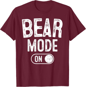 Bear Mode On Costume Funny Animal Lover Gift T-Shirt - T-Shirt | Maroon