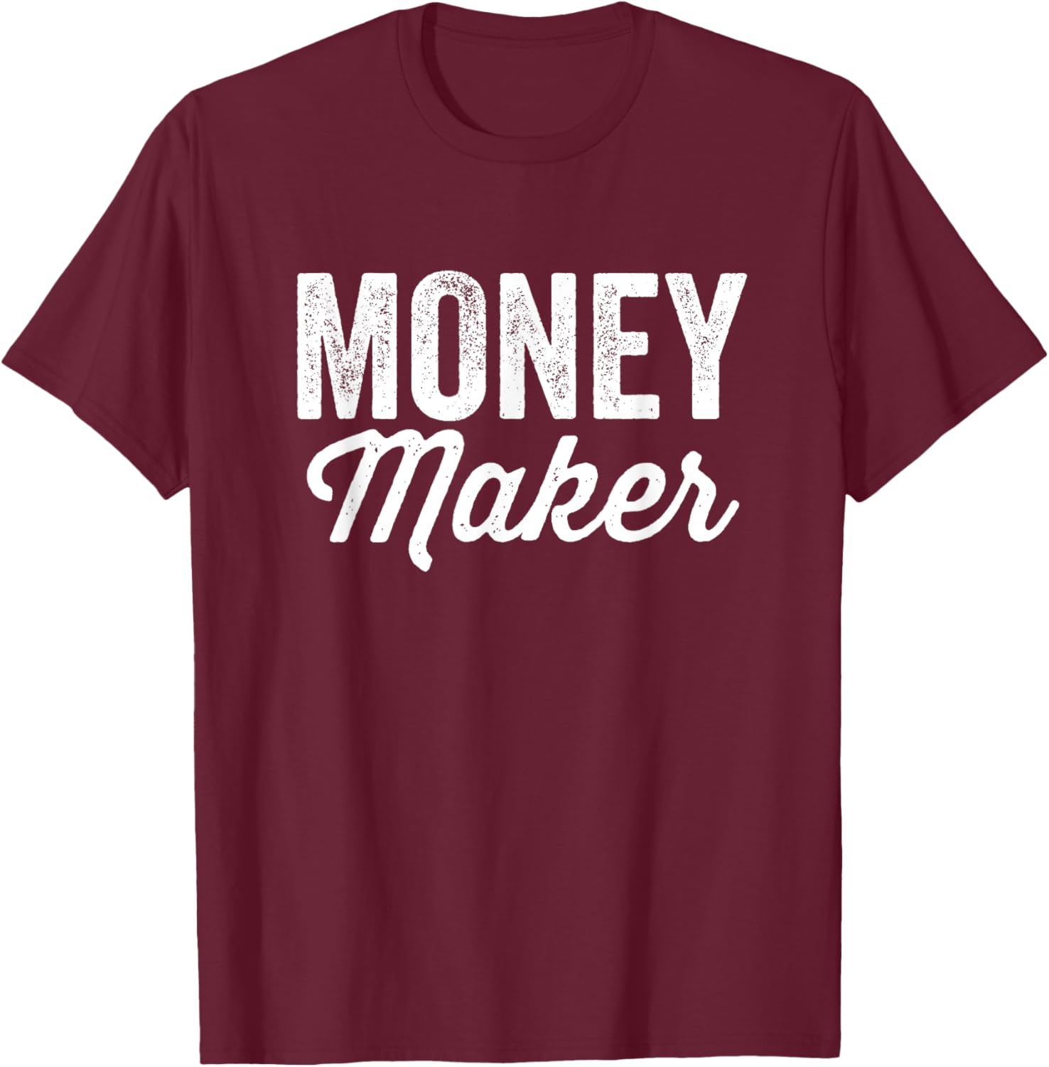 Money Maker Money Spender Matching Couple T-Shirt - T-Shirt | Maroon