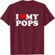 I Love My Pops: Toddler, Boy, Girl, Youth, Baby T-Shirt - T-Shirt | Maroon
