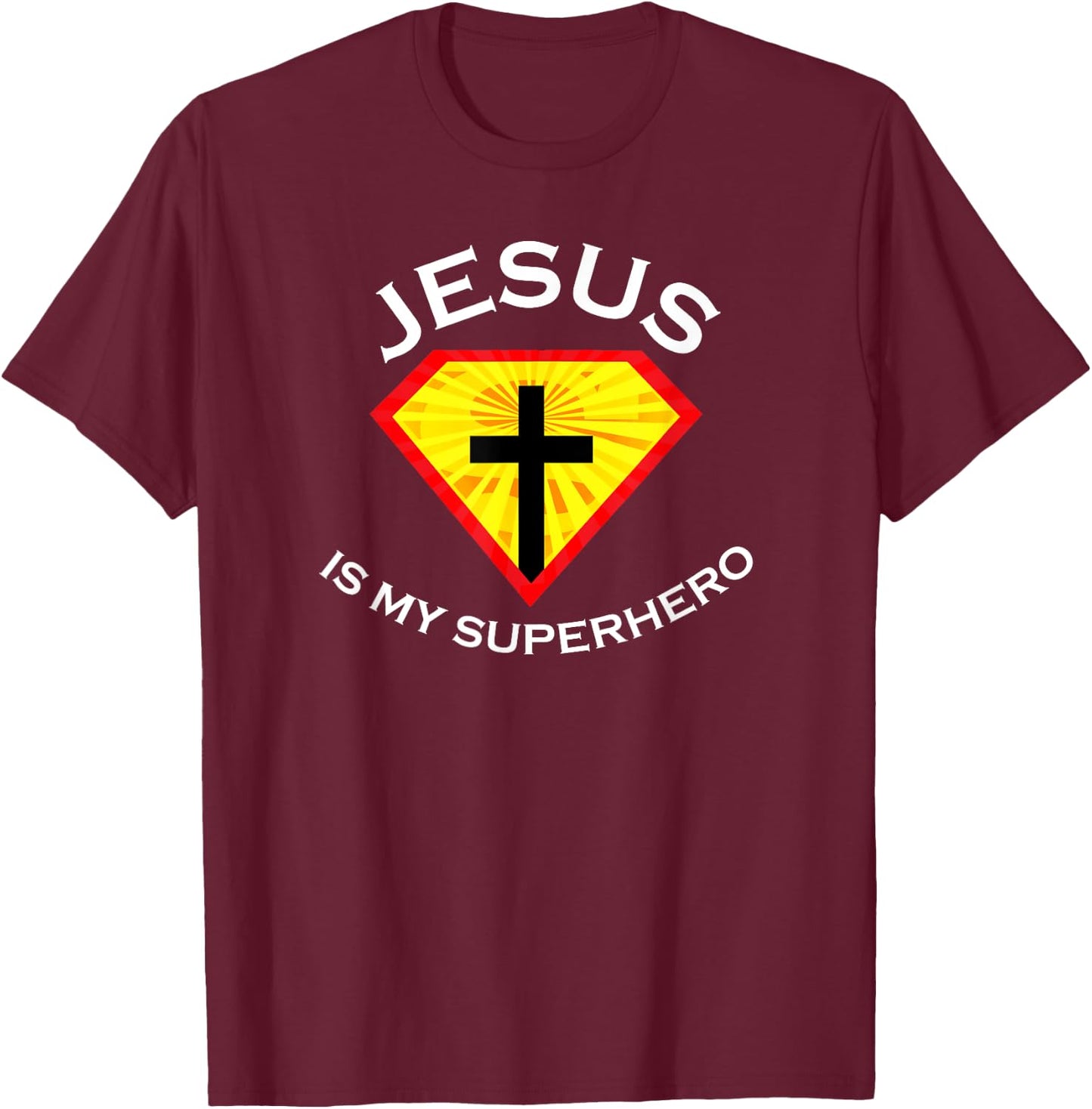 Jesus Is My Superhero Cute Powerful Christian Gift SUPER T-Shirt - T-Shirt | Maroon