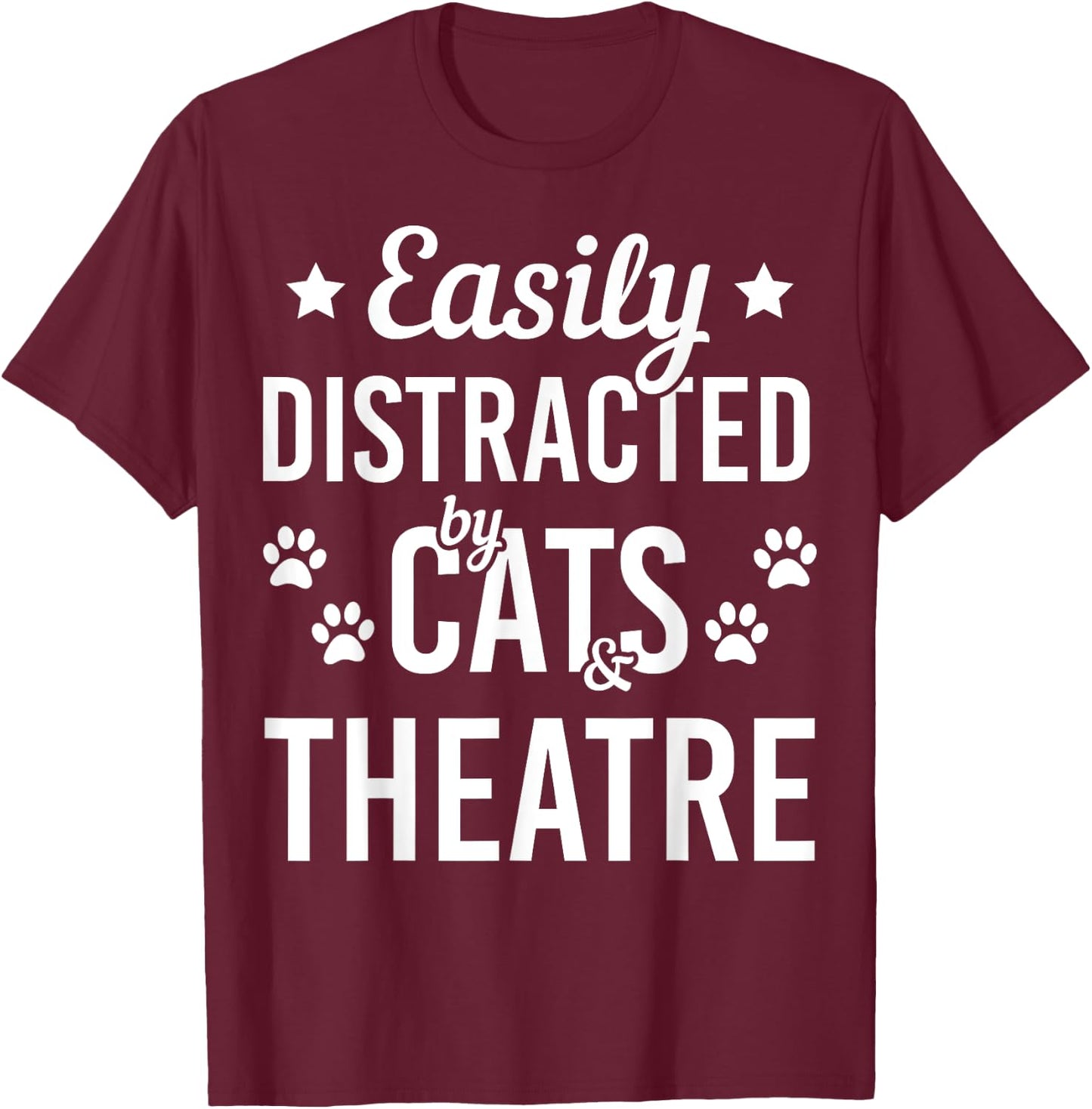 Cat Lover Theatre Lover Cats And Theatre Acting Funny Cat Men Women Girls Kids T-Shirt - T-Shirt | Maroon