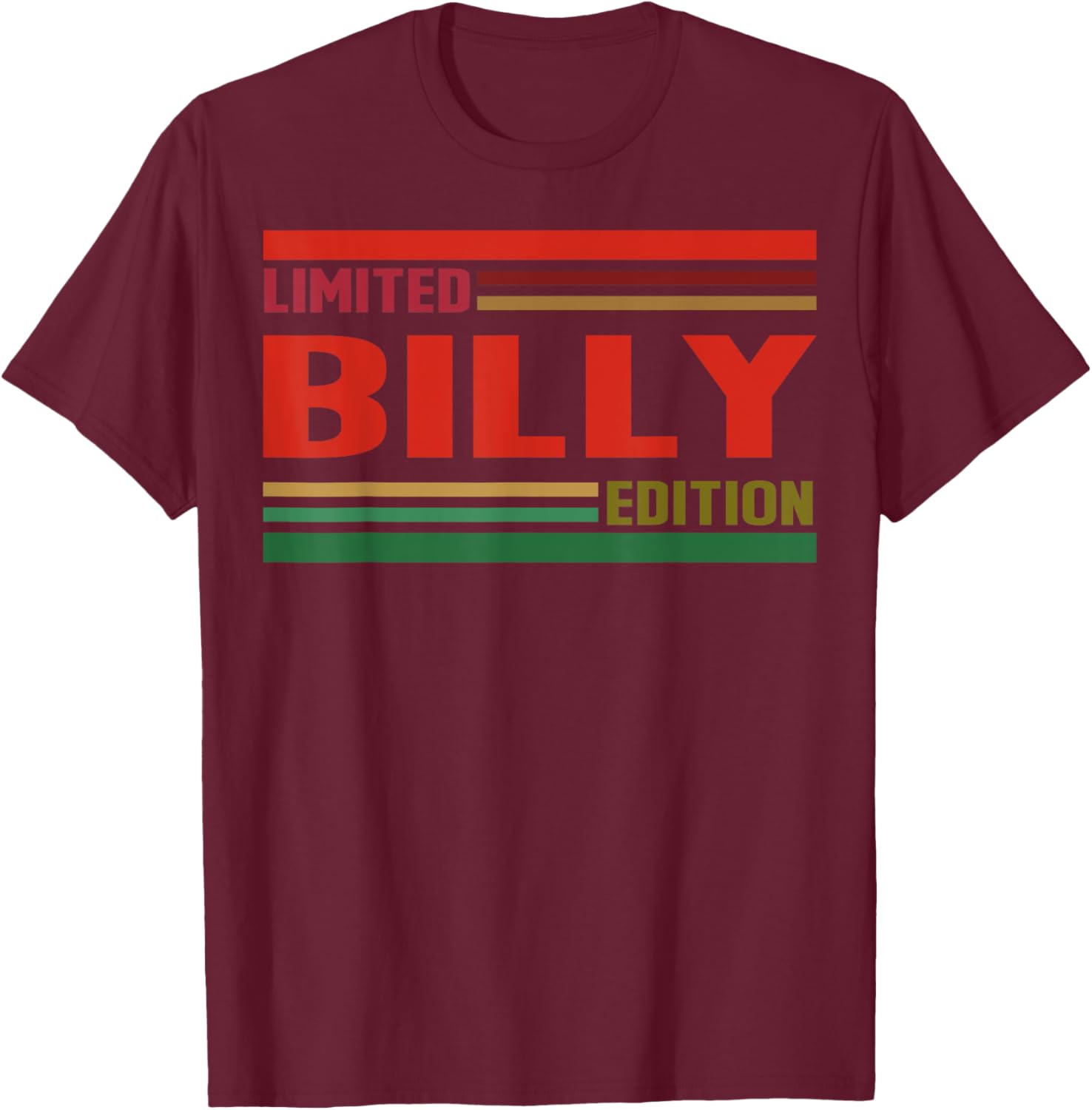 BILLY Limited Edition Shirt BILLY Name Personalized T-Shirt - T-Shirt | Maroon