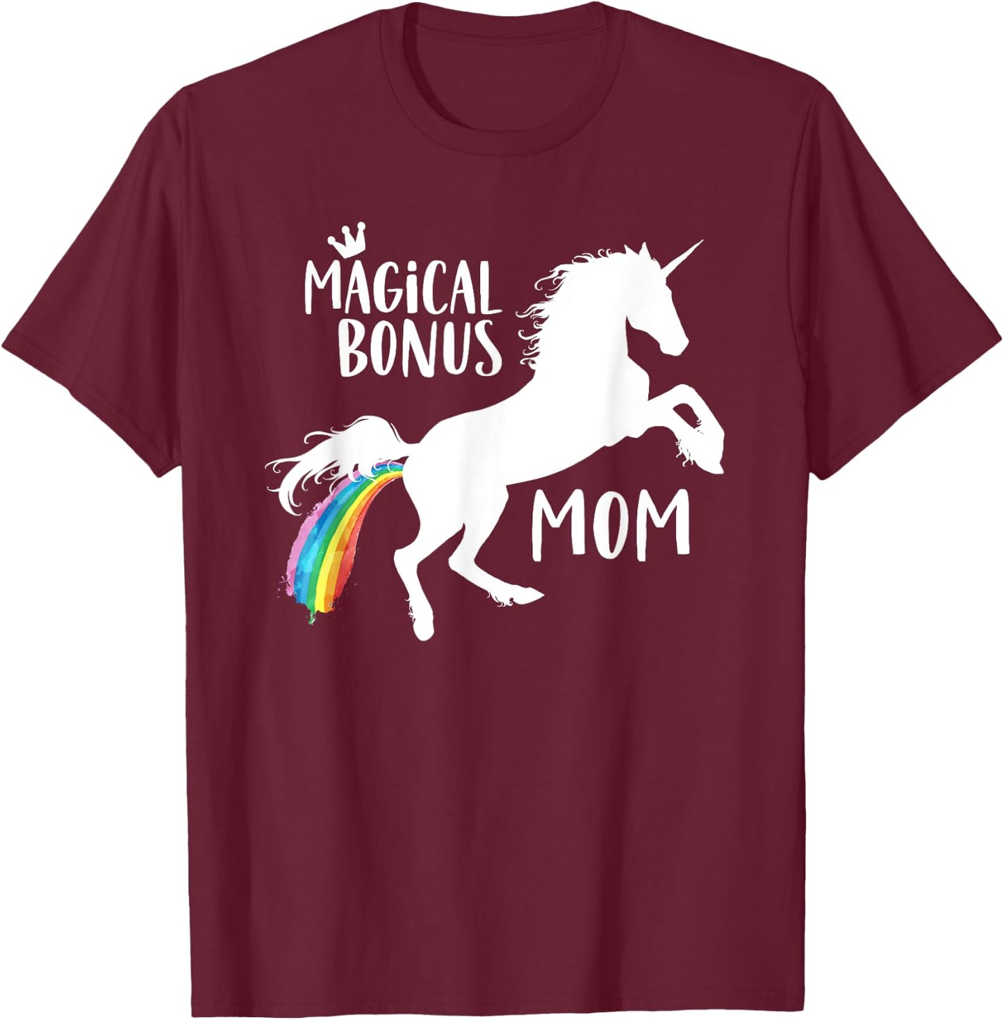Magical Bonus mom Unicorn Stepmother Best Stepmom Ever Horse T-Shirt - T-Shirt | Maroon