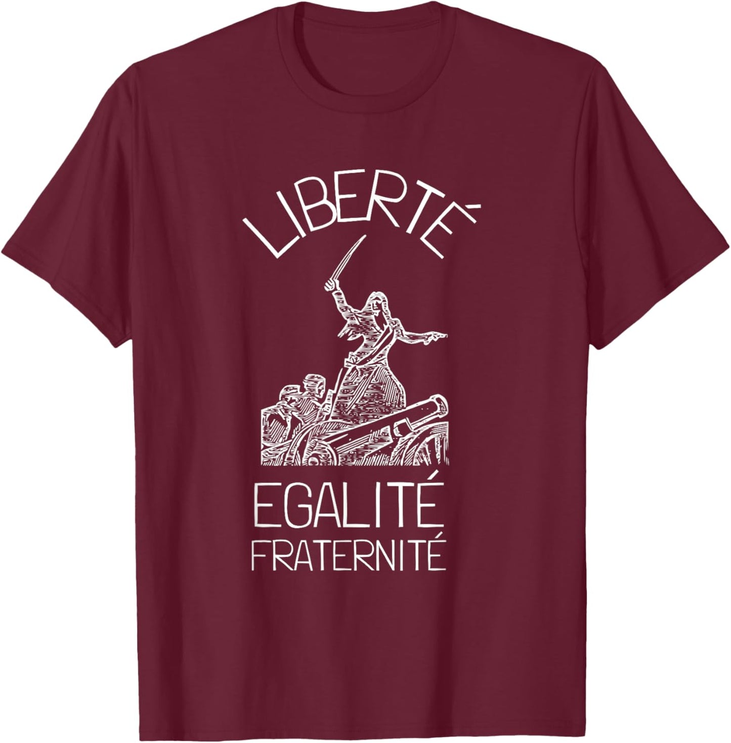 Liberte Egalite Fraternite French Revolution T-Shirt - T-Shirt | Maroon