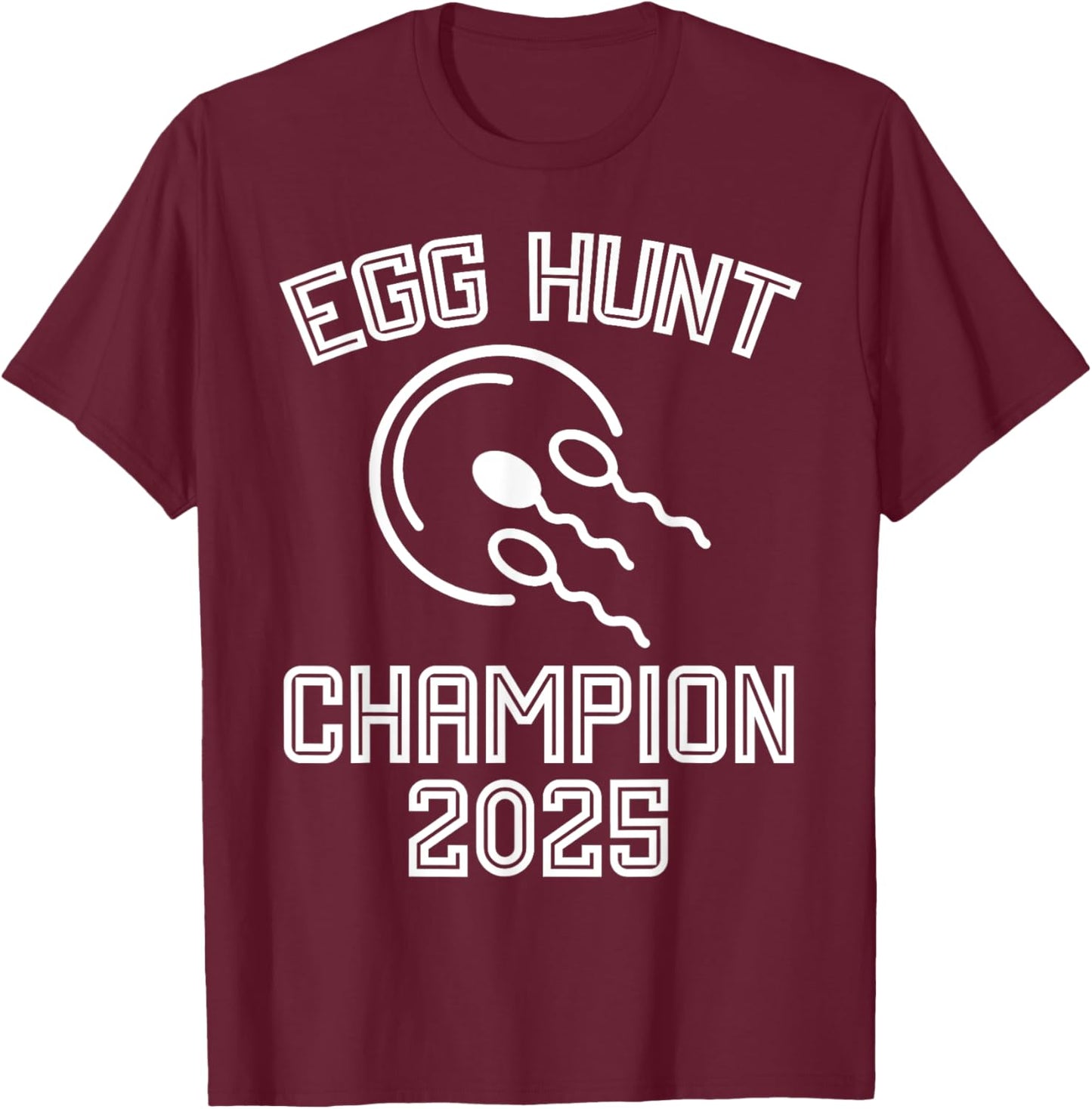 Egg Hunt Champion 2025 Funny First Time Dad Pregnancy Reveal T-Shirt - T-Shirt | Maroon