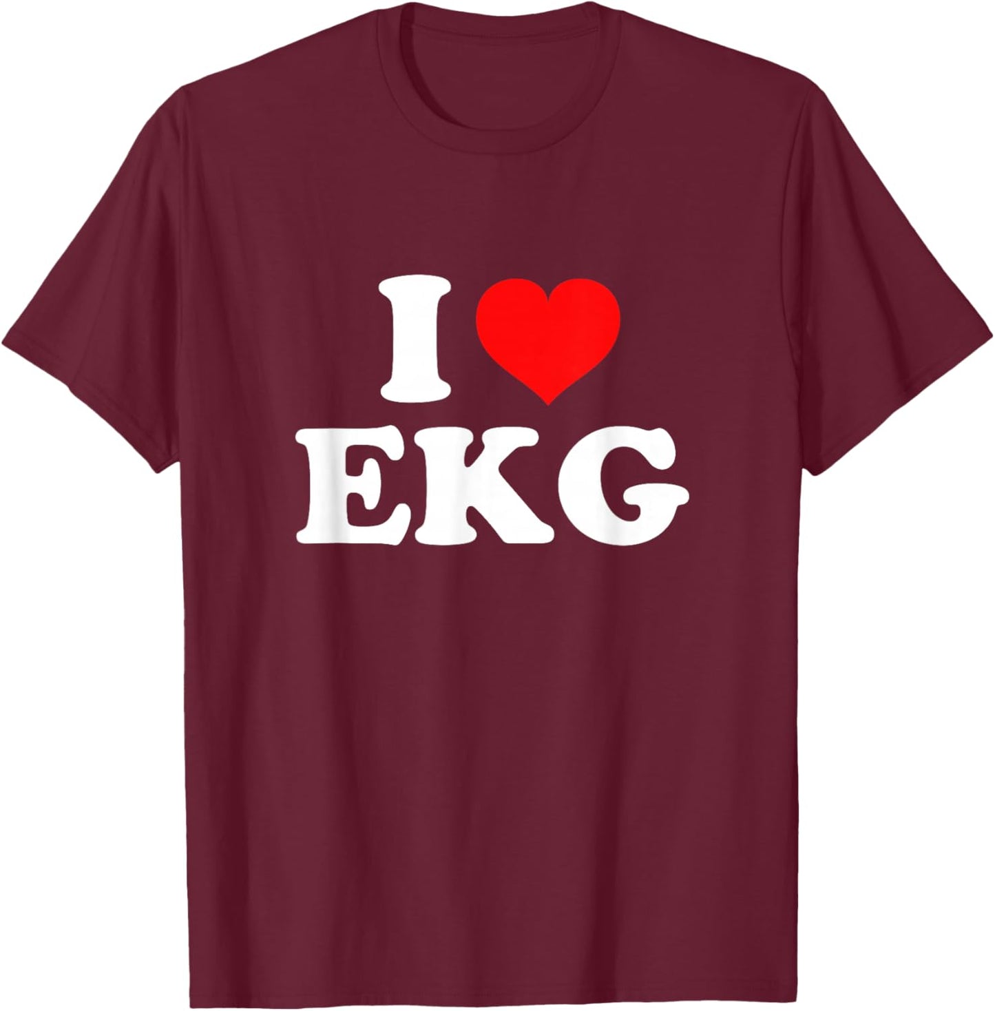 I Love EKG T-Shirt - T-Shirt | Maroon