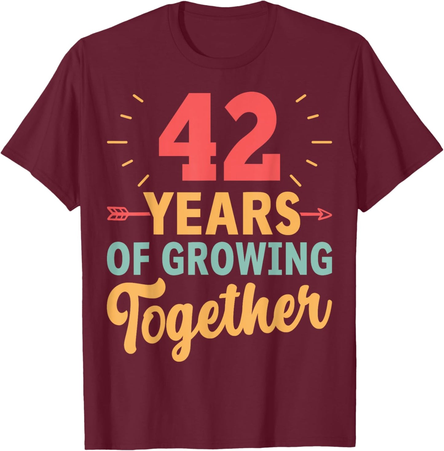 42 Years of Growing Together 42th Wedding Anniversary Couple T-Shirt - T-Shirt | Maroon