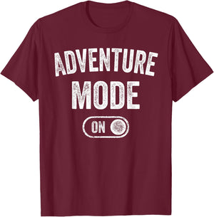 Adventure Mode On Funny Hiker Gift Adventurer Camping T-Shirt - T-Shirt | Maroon
