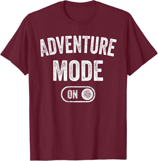 Adventure Mode On Funny Hiker Gift Adventurer Camping T-Shirt - T-Shirt | Maroon