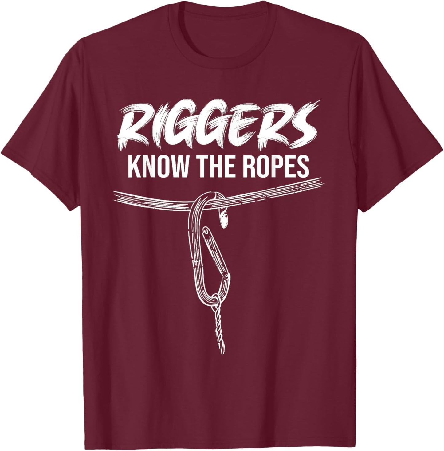 Riggers Know The Ropes Crane Rig Rigging Vintage Style T-Shirt - T-Shirt | Maroon