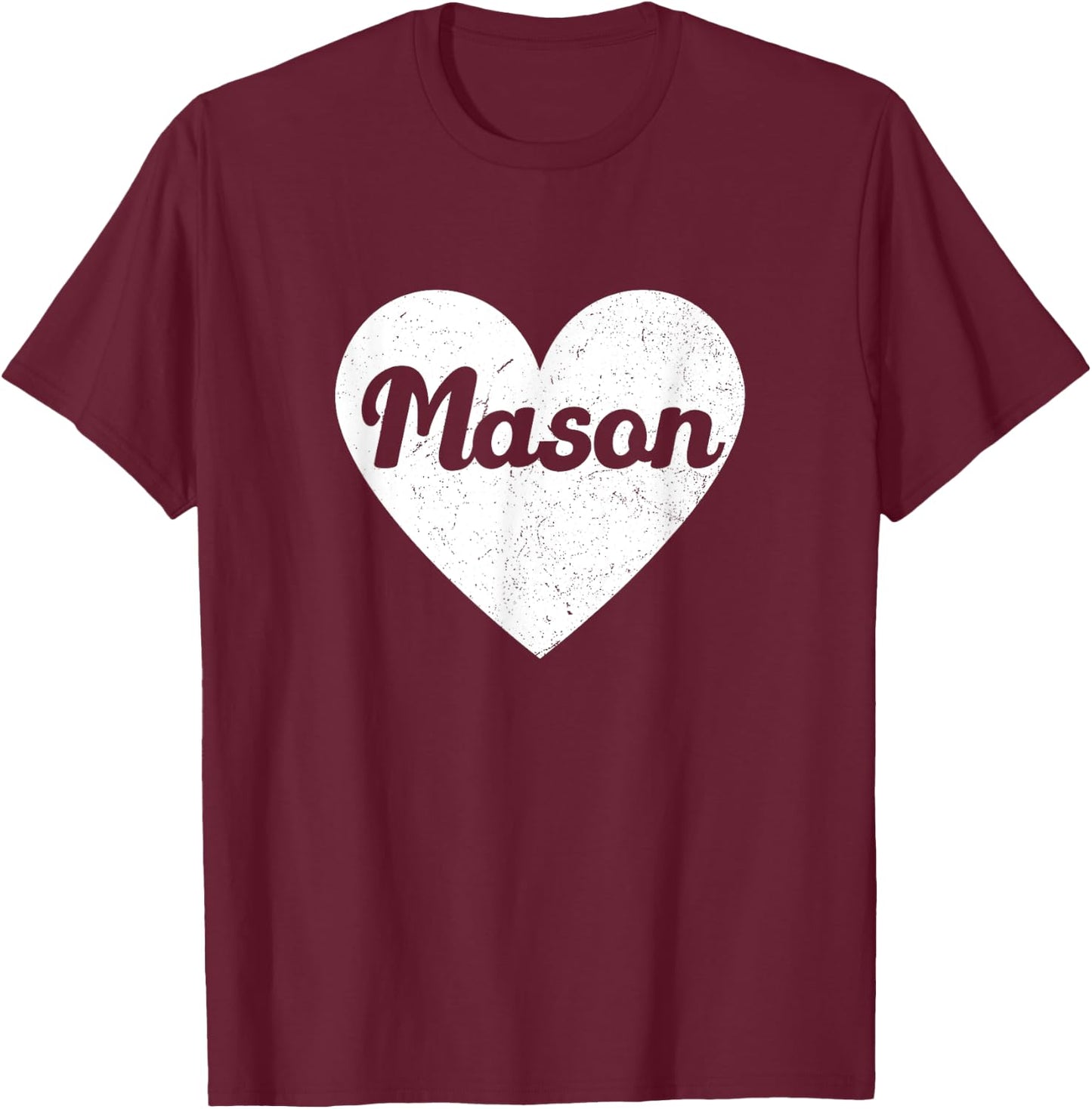 I Heart Mason - First Names And Hearts, I Love Mason T-Shirt - T-Shirt | Maroon