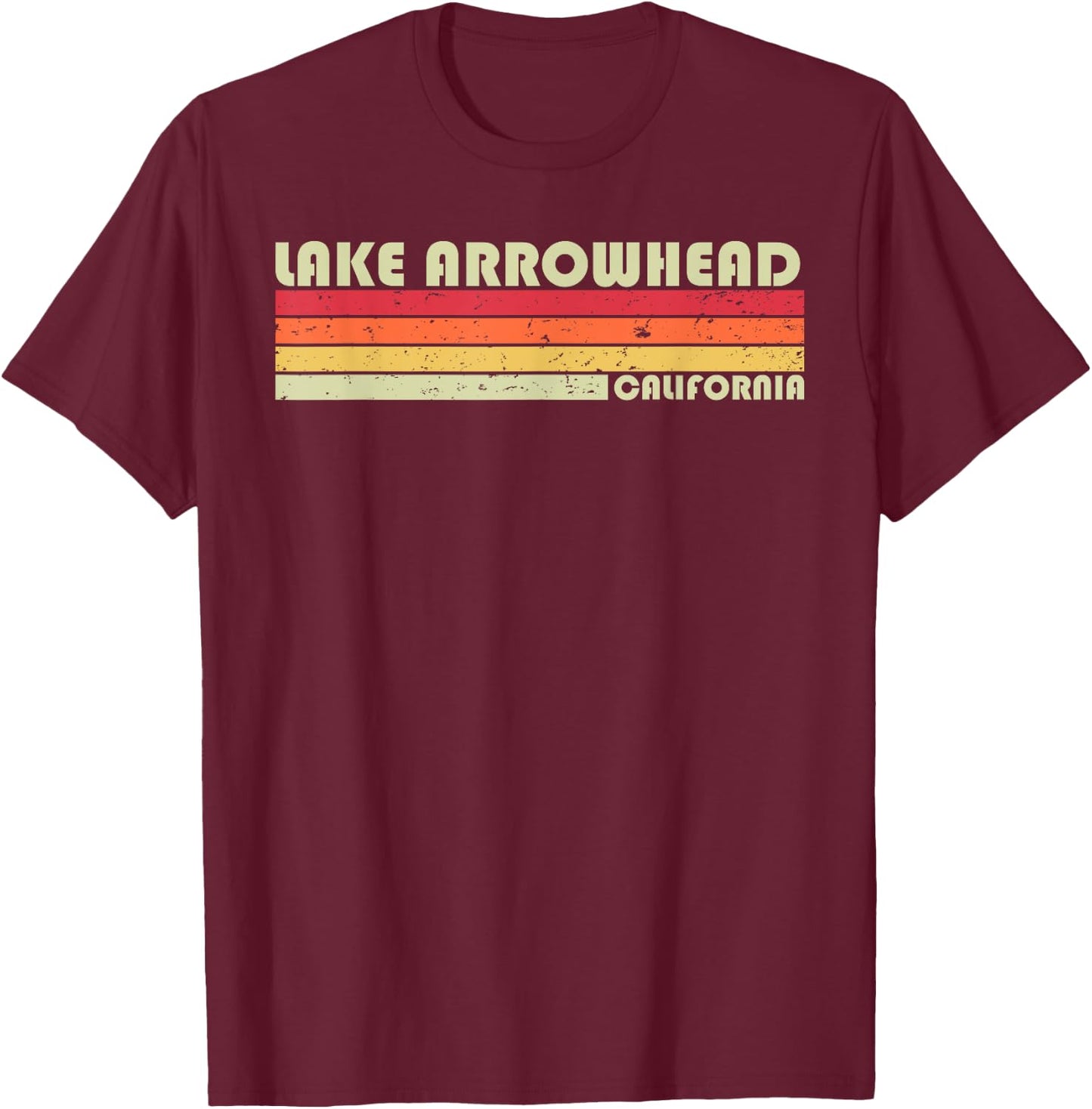 LAKE ARROWHEAD CALIFORNIA Funny Fishing Camping Summer Gift Women Girls Kids T-Shirt - T-Shirt | Maroon
