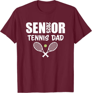 2025 Senior Tennis Dad Team Parent Helper Class of 2025 T-Shirt - T-Shirt | Maroon