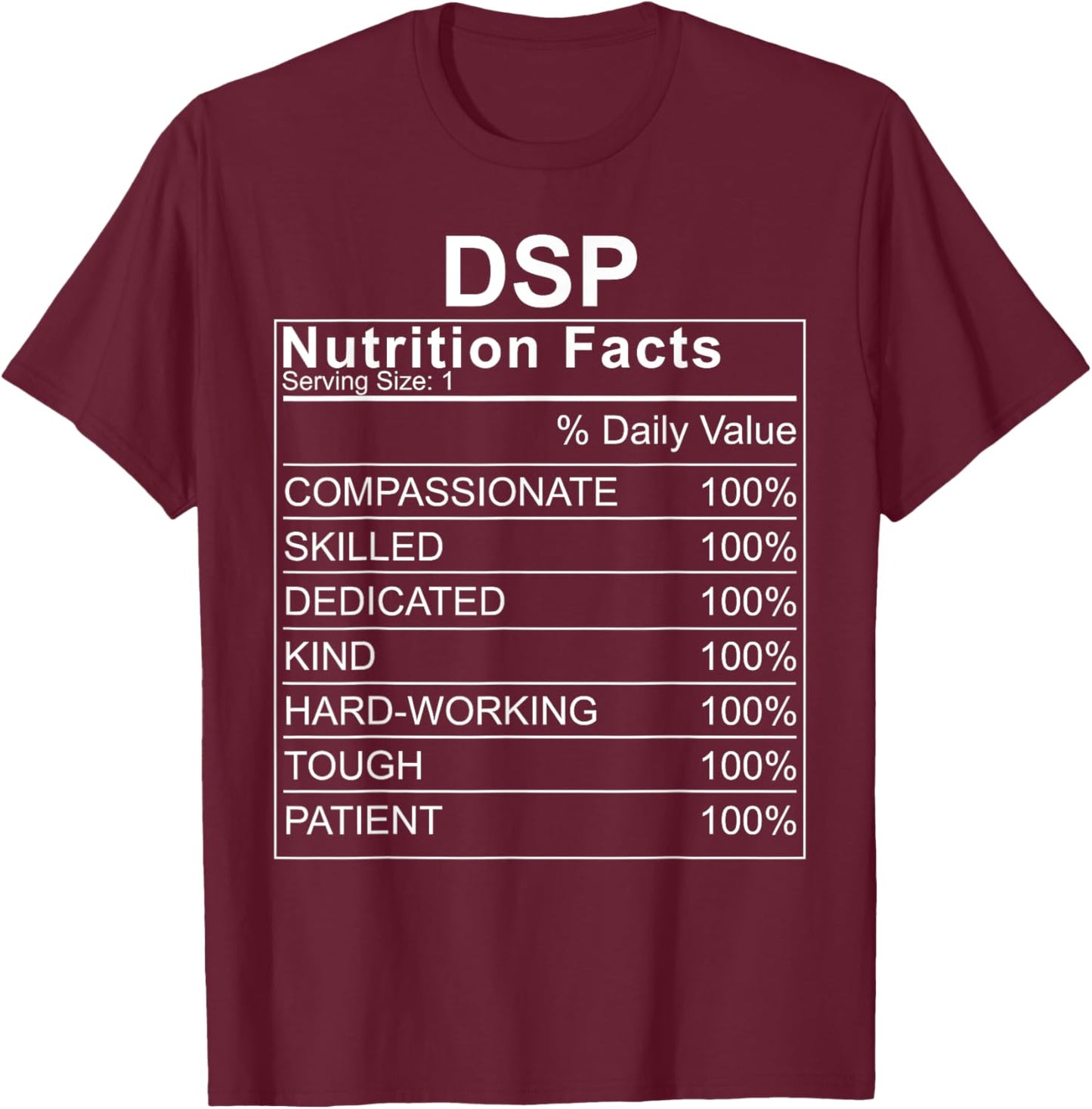 DSP Nutrition Facts Direct Support Professional T-Shirt - T-Shirt | Maroon