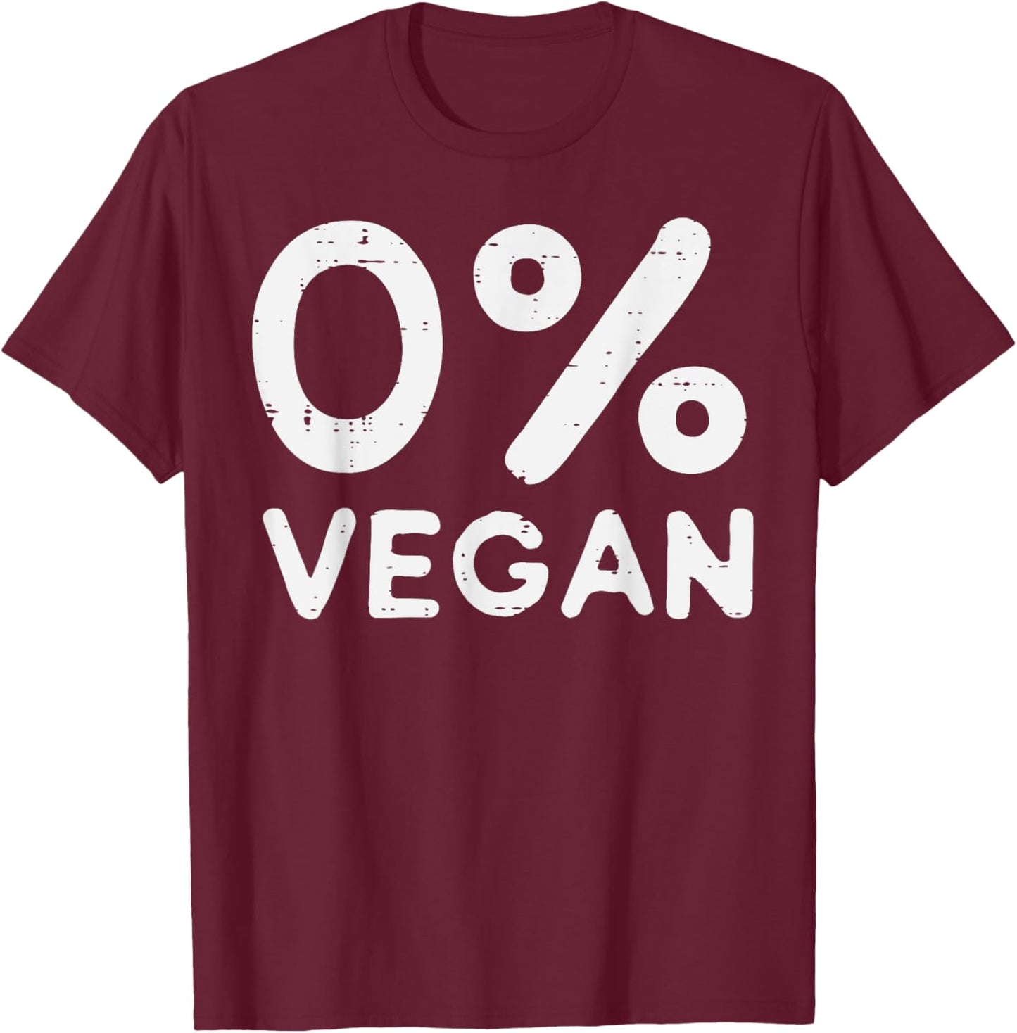 0 Percent Vegan Bbq Barbecue Carnivore Meat Eater Men Women T-Shirt - T-Shirt | Maroon