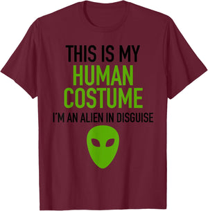 Alien Human Halloween Costume Im Really An Alien UFO Space T-Shirt - T-Shirt | Maroon