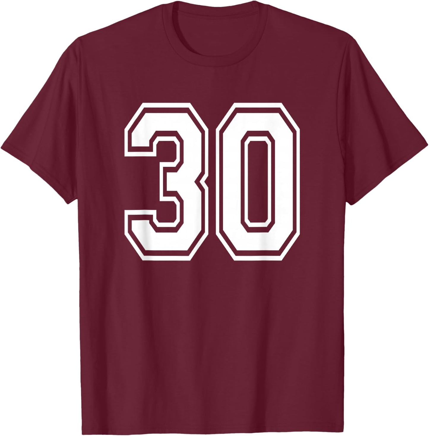 Number 30 30th Birthday Gift Player Team Numbered Jersey T-Shirt - T-Shirt | Maroon