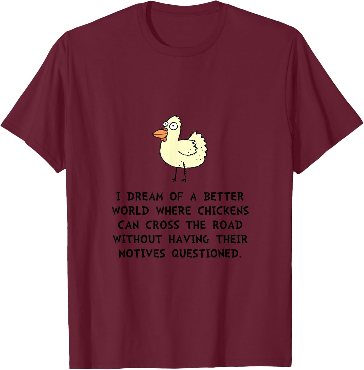 Chicken Cross Road Motives Funny T-Shirt - T-Shirt | Maroon
