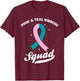 Pink & Teal Ribbon Squad Ovarian Breast Cancer Awareness T-Shirt - T-Shirt | Maroon