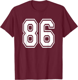 Number 86 86th Birthday Gift Player Team Numbered Jersey T-Shirt - T-Shirt | Maroon