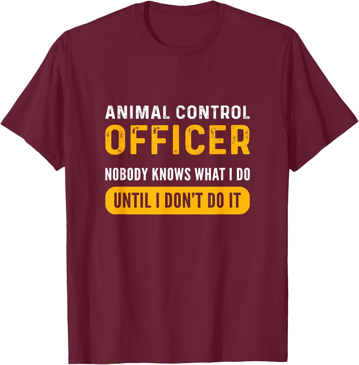ACO. Pet Rescue. Animal Control Officer T-Shirt - T-Shirt | Maroon