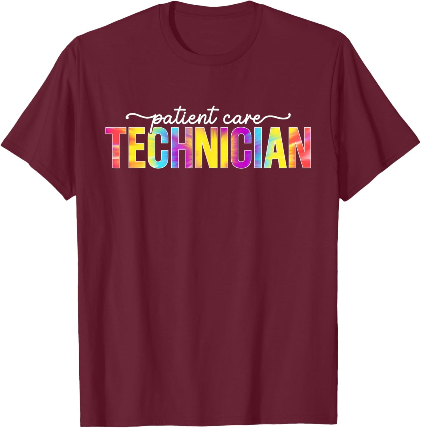 Patient Care Technician PCT Patient Care Tech Tie Dye T-Shirt - T-Shirt | Maroon