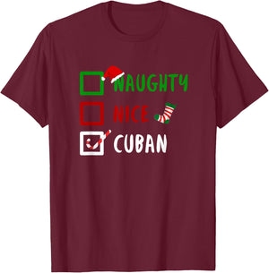 NAUGHTY NICE CUBAN Cuba Cuban Countries Gift T-Shirt - T-Shirt | Maroon