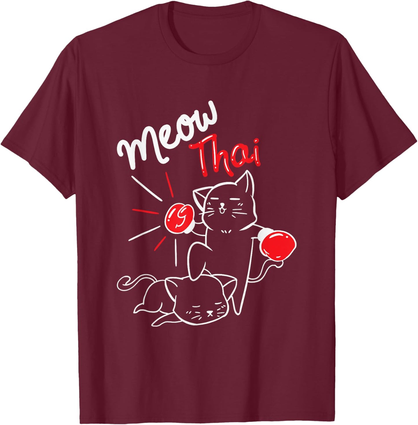 Meow Thai I Muay Thai Boxing I Muay Thai Men Women Kids T-Shirt - T-Shirt | Maroon