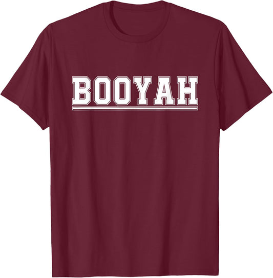 Booyah | funny football T-Shirt - T-Shirt | Maroon