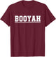 Booyah | funny football T-Shirt - T-Shirt | Maroon