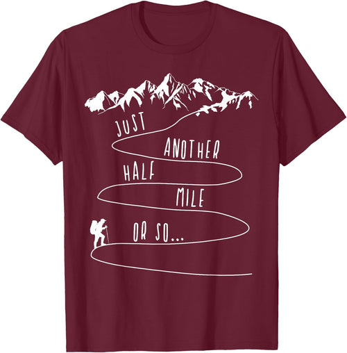 Just Half a Mile Or So Hiking Climbing Funny Hiker
