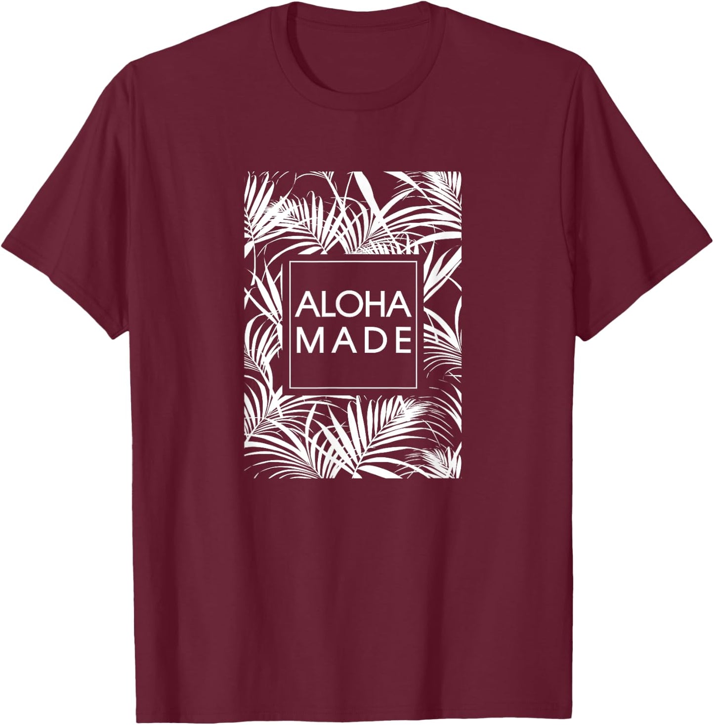 Aloha Made Tropical Palm Tree Hawaii T-Shirt - T-Shirt | Maroon