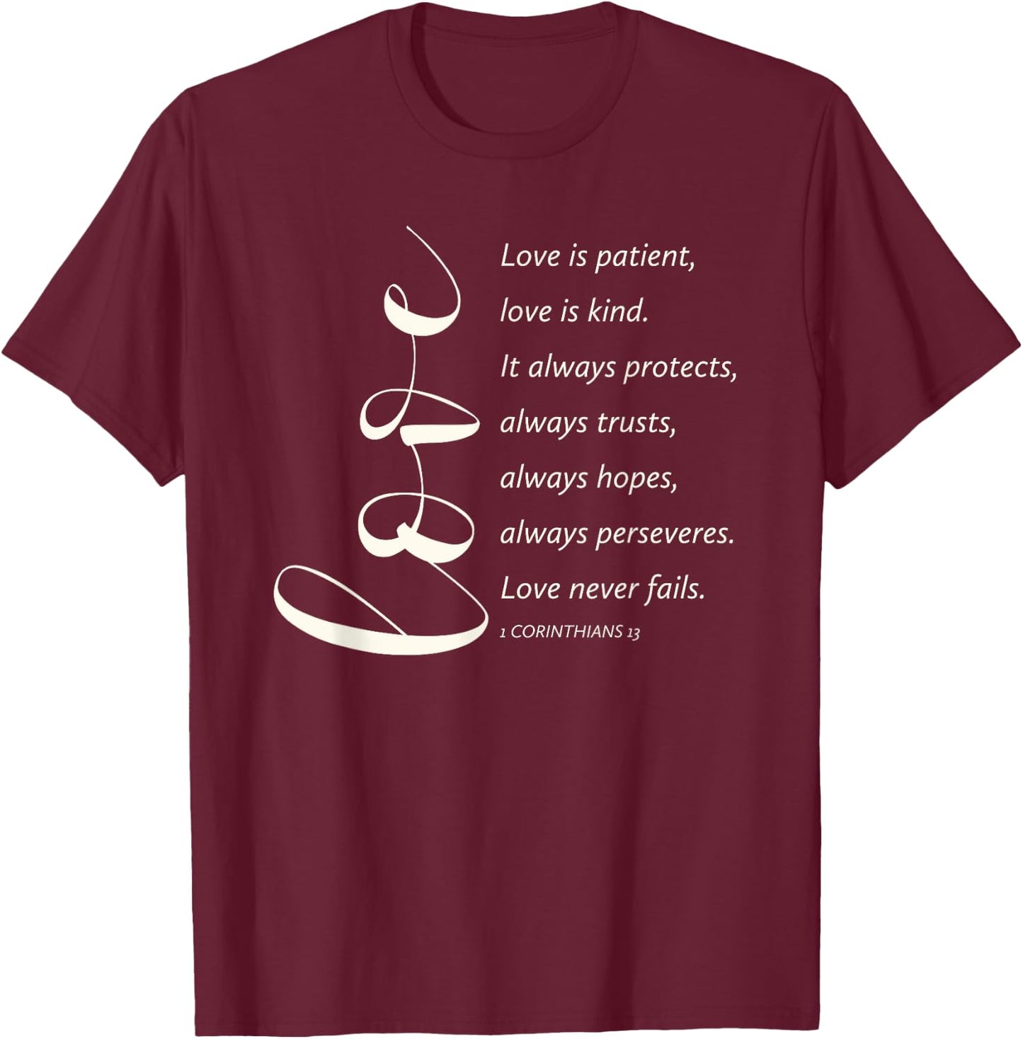 Love Is Patient Love Is Kind 1 Corinthians 13 Bible Verse T-Shirt - T-Shirt | Maroon