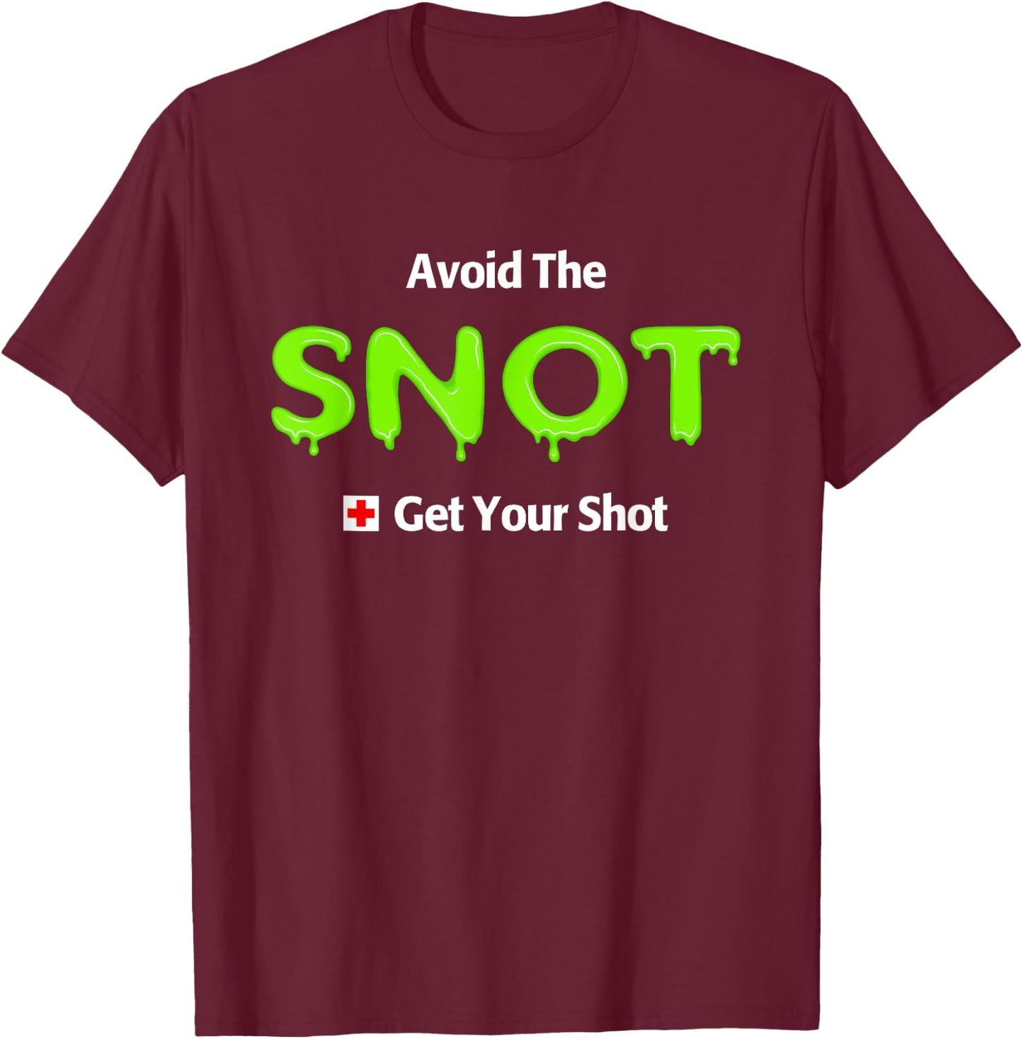 Funny Flu Vaccine Shot T-Shirt - T-Shirt | Maroon